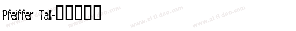 Pfeiffer Tall字体转换